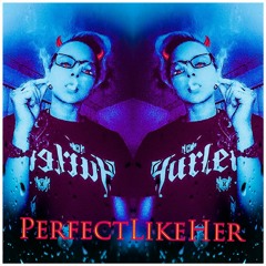PerfectLikeHer