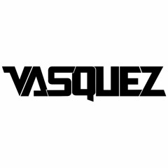 Vasquez Dj