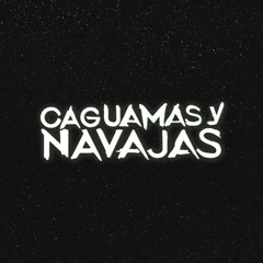Caguamas y Navajas