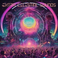 Extra Celestial Sounds