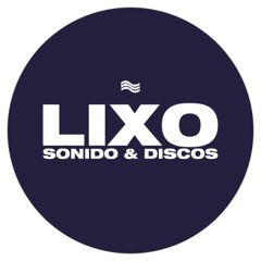 LIXO Sonido & Discos
