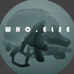 WHoELSE