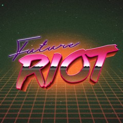 Future Riot