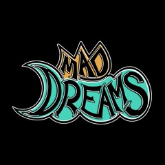 MadDreams