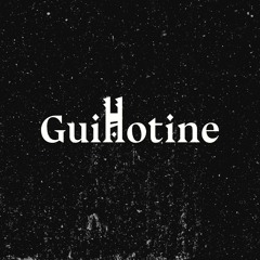 La Guillotine