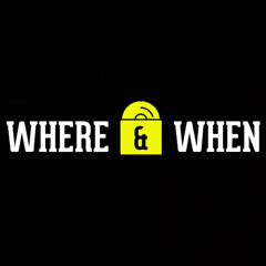 Where & When