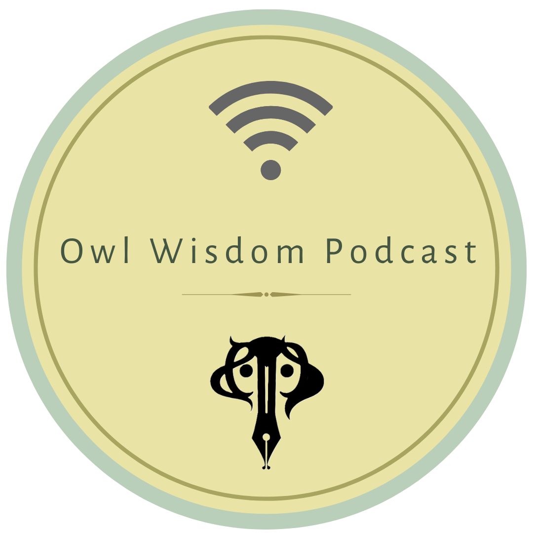 Owl Wisdom Podcast