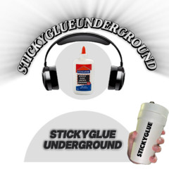 Stickyglueunderground