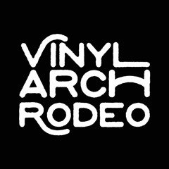 Vinyl.Arch.Rodeo