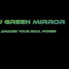 Green Mirror