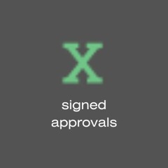Signed approvals