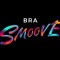 Bra Smoove