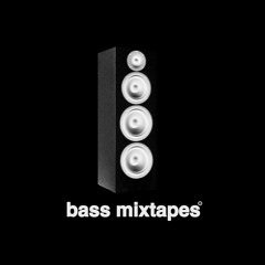 BASS MIXTAPES *