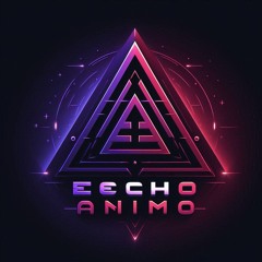 💀ECHO ANIMO💀