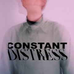 constant distress
