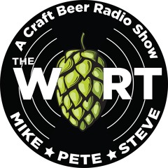 Episode 122 The Wort with Mike Pete and Steve ft Two Havens Brewing