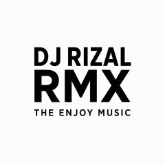 DJ RIZAL RMX