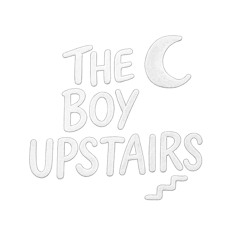 the boy upstairs