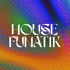 House Funatik