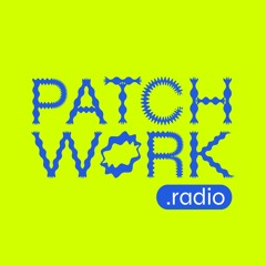 PATCHWORK.radio