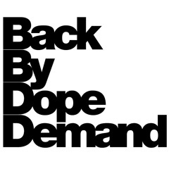BackByDopeDemand