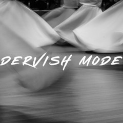Dervish Mode