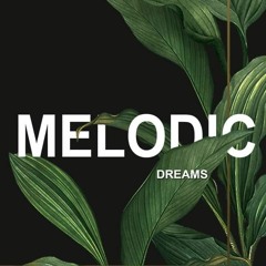 MELODIC DREAMS / Why G