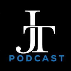 JT Podcast