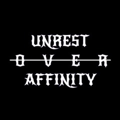 Unrest Over Affinity