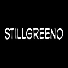 Stillgreeno