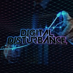 Digital Disturbance