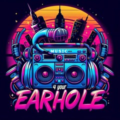Music 4 Your EarHole