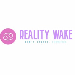 Reality Wake