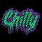 CHILLY