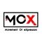 MOX- Movement Of Expression