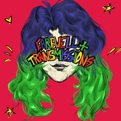 Farewell+Transmissions
