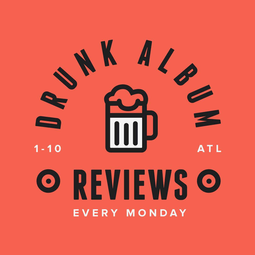 Drunk Album Reviews