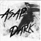 Asap Dark