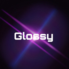 Glossy