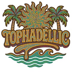 Tophadellic