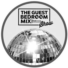 The Guest Bedroom Mix Show