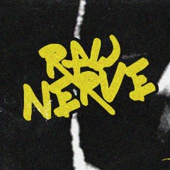 RAW NERVE