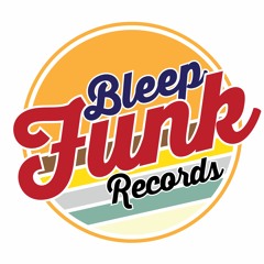 BLEEP FUNK Records