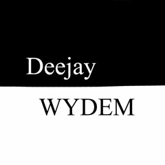 Deejay WYDEM