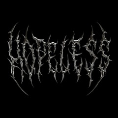 HOPELESS