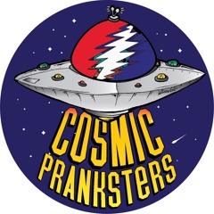 The Cosmic Pranksters