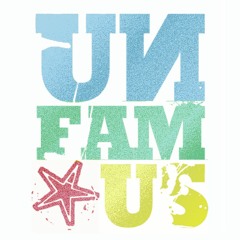 UNFAMOUS FEST