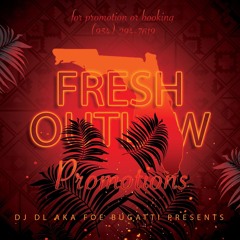 Fresh Outlaw Promotions