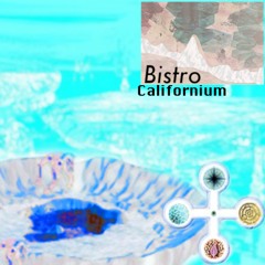 Bistro.californium