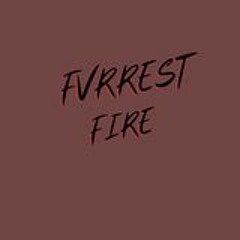 FVRREST FIRE